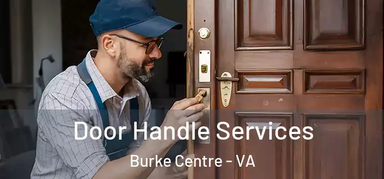  Door Handle Services Burke Centre - VA