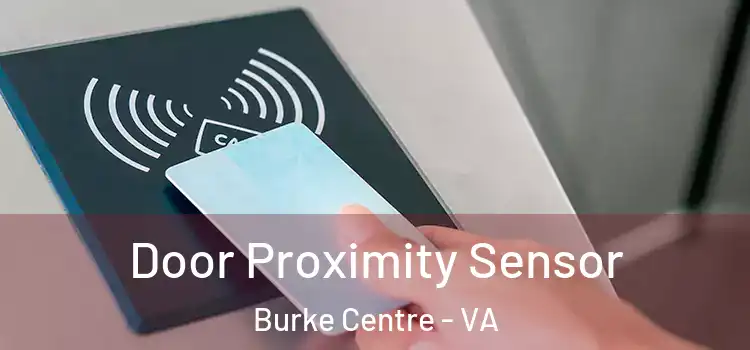 Door Proximity Sensor Burke Centre - VA