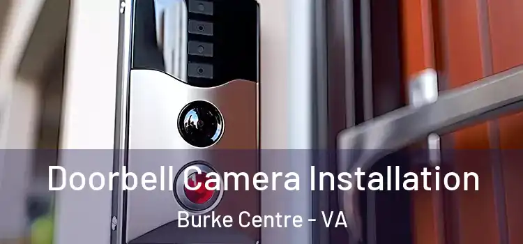  Doorbell Camera Installation Burke Centre - VA