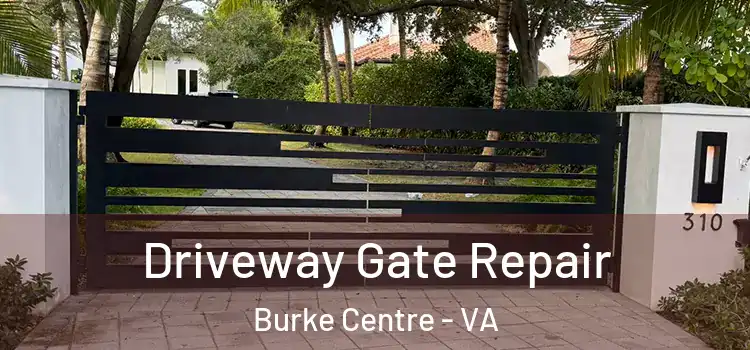  Driveway Gate Repair Burke Centre - VA