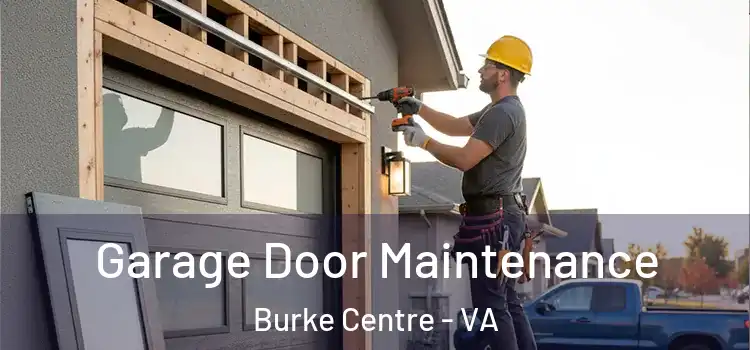  Garage Door Maintenance Burke Centre - VA