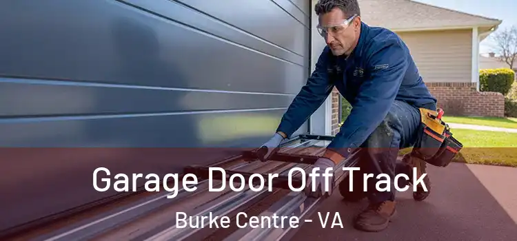  Garage Door Off Track Burke Centre - VA