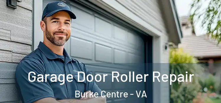  Garage Door Roller Repair Burke Centre - VA