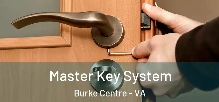 Master Key System Burke Centre - VA