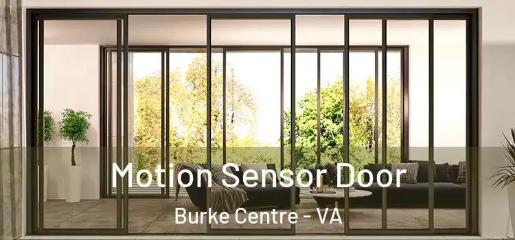  Motion Sensor Door Burke Centre - VA