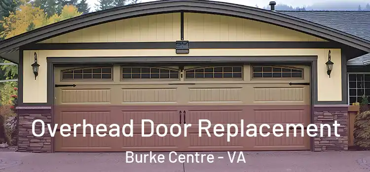  Overhead Door Replacement Burke Centre - VA