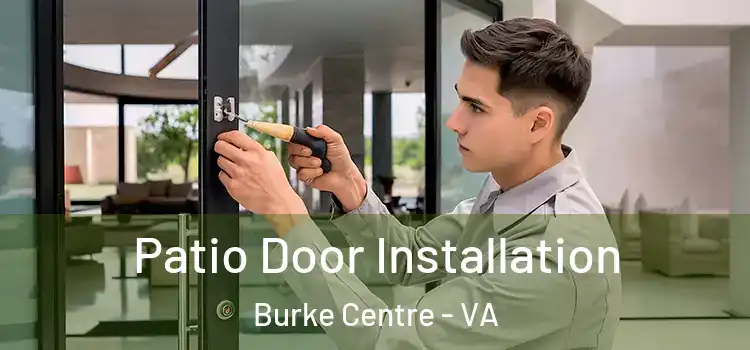  Patio Door Installation Burke Centre - VA