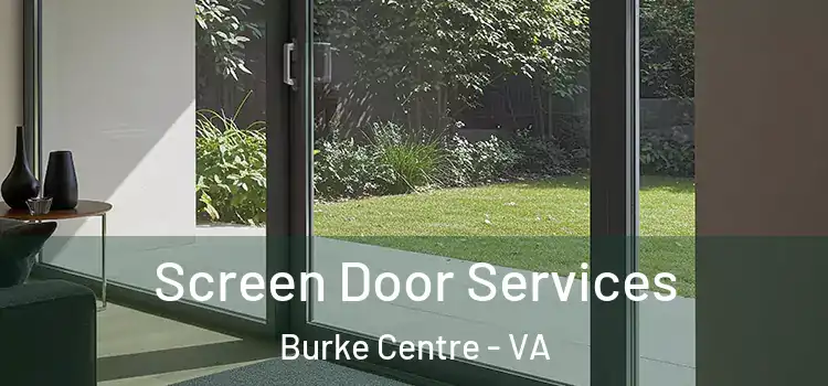  Screen Door Services Burke Centre - VA