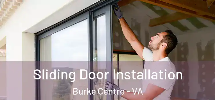  Sliding Door Installation Burke Centre - VA