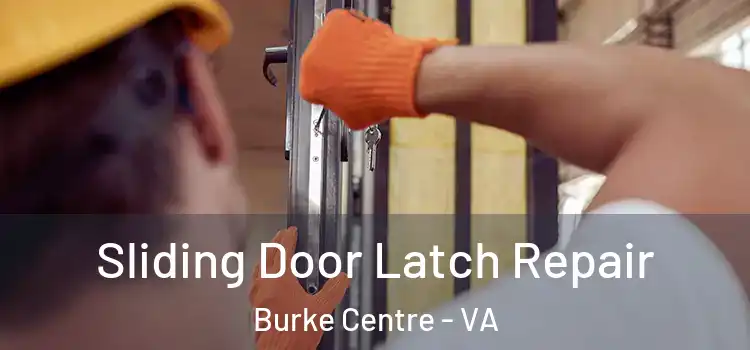  Sliding Door Latch Repair Burke Centre - VA
