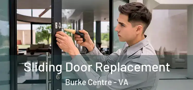  Sliding Door Replacement Burke Centre - VA