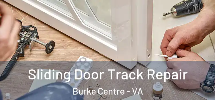  Sliding Door Track Repair Burke Centre - VA
